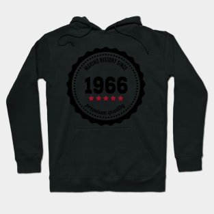 Making history since 1966 badge Hoodie